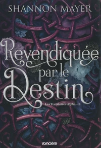 Revendiquée par le destin