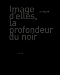 Image d'elles, la profondeur du noir