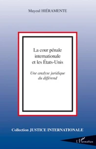 La Cour pénale internationale et les Etats-Unis