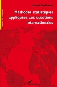 Mayeul Kauffmann - Méthodes statistiques appliquées aux questions internationales.