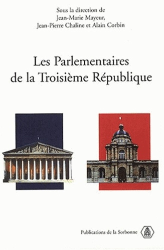 Les Parlementaires de la Troisème République