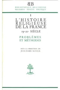 L'Histoire Religieuse De La France Xixeme-Xxeme Siecle