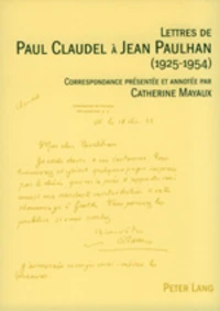 Lettres de Paul Claudel à Jean Paulhan (1925-1954)