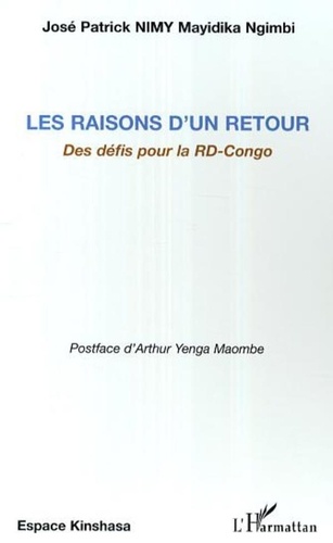Mayidika ngimbi Nimy - Les raisons d'un retour - Des défis pour la RD-Congo.