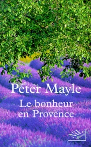Le Bonheur En Provence