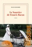 Maylis Besserie - La Nourrice de Francis Bacon.