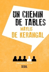 Maylis de Kerangal - Un chemin de tables.