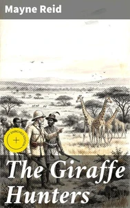The Giraffe Hunters