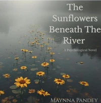 The Sunflowers Beneath The River