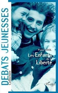  Mayol - Les enfants de la liberté - Études sur l'autonomie sociale et culturelle des jeunes en France, 1970-1996.