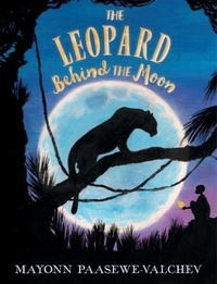 Mayonn Paasewe-Valchev - The Leopard Behind the Moon.