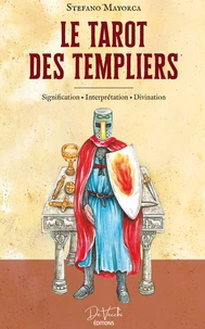 Le Tarot des Templiers - Signification - Interprétation - Divination