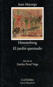 Himmelweg ; El jardín quemado