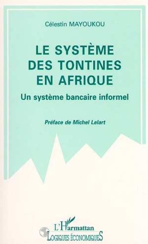  Mayoukou - Le système des tontines en Afrique - Un système bancaire informel, le cas du Congo.