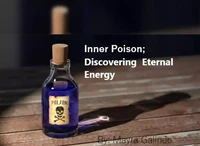 Inner Poison;Discovering  Eternal Energy
