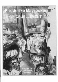 Cruellement là