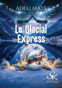 Le glacial express