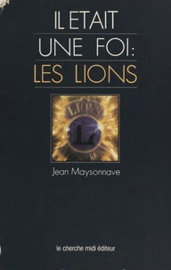 Il était une foi : les Lions
