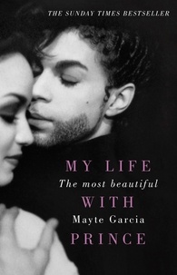 Mayte Garcia - The Most Beautiful - My Life With Prince.