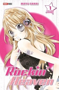 Mayu Sakai - Rockin' Heaven Tome 1, double volume : .