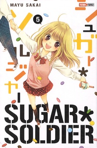 Mayu Sakai - Sugar Soldier Tome 5 : .