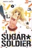 Sugar Soldier Tome 5
