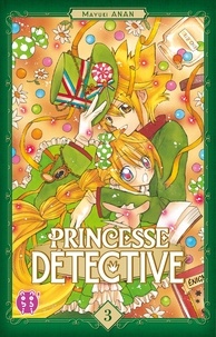 Mayuki Anan - Princesse détective Tome 3 : .