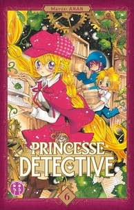 Mayuki Anan - Princesse détective Tome 6 : .
