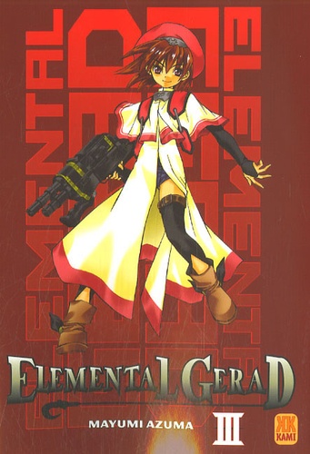 Mayumi Azuma - Elemental Gerad Tome 3 : .