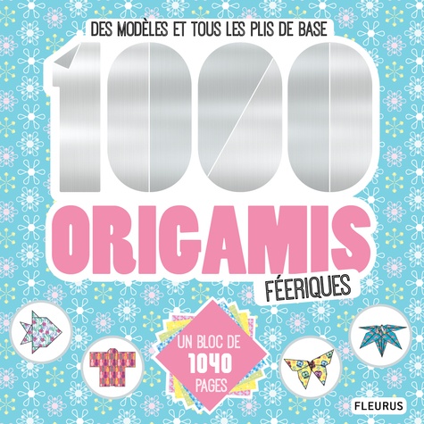 1000 origamis féériques