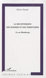 La reconversion des hommes et des territoires
