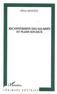 La reconversion des salariés et plans sociaux