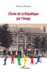 L'Ecole de la République par l’image