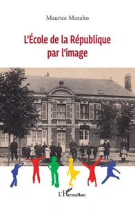 L'Ecole de la République par l’image