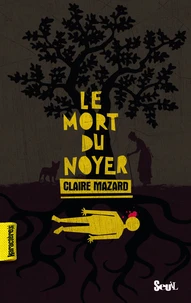 Le mort du noyer