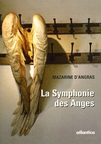 Mazarine d' Angras - La Symphonie des anges.