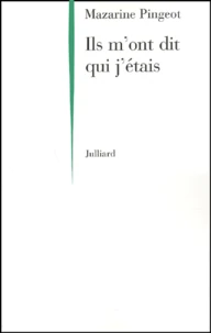 Ils m'ont dit qui j'étais