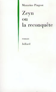 Zeyn ou la reconquête