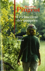 Mazarine Pingeot - Le Cimetière des poupées.
