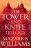 The Tower and Knife Trilogy. The Patternmaster is bent on destroying the mighty Cerani Empire – and all that stands in the way is a forgotten prince, a world-weary killer and a naïve young woman from the steppes