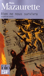 Rien ne nous survivra