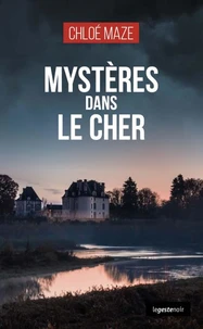 Mysteres dans le cher (coll. geste noir)