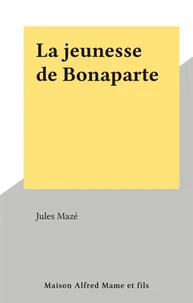 La jeunesse de Bonaparte