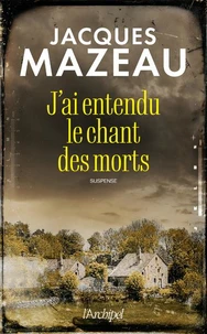 J'ai entendu le chant des morts