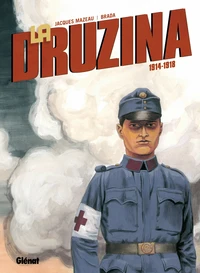 La Druzina, 1914-1918