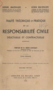Traité théorique et pratique de la responsabilité civile délictuelle et contractuelle (1)