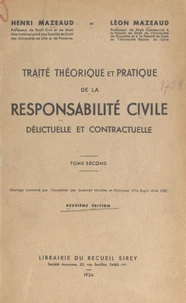 Traité théorique et pratique de la responsabilité civile délictuelle et contractuelle (2)