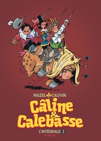  Mazel et Raoul Cauvin - Câline et Calebasse l'intégrale Tome 3 : .