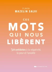 Ces mots qui nous libèrent