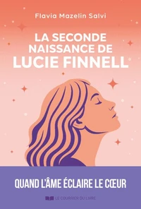 La seconde naissance de Lucie Finnell